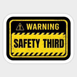 Safety Third Sticker